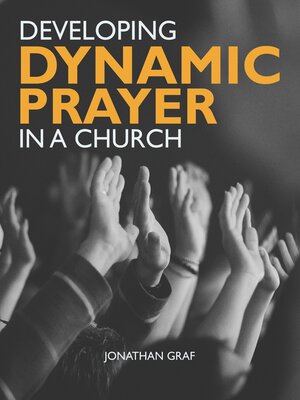 cover image of Developing Dynamic Prayer in a Church
